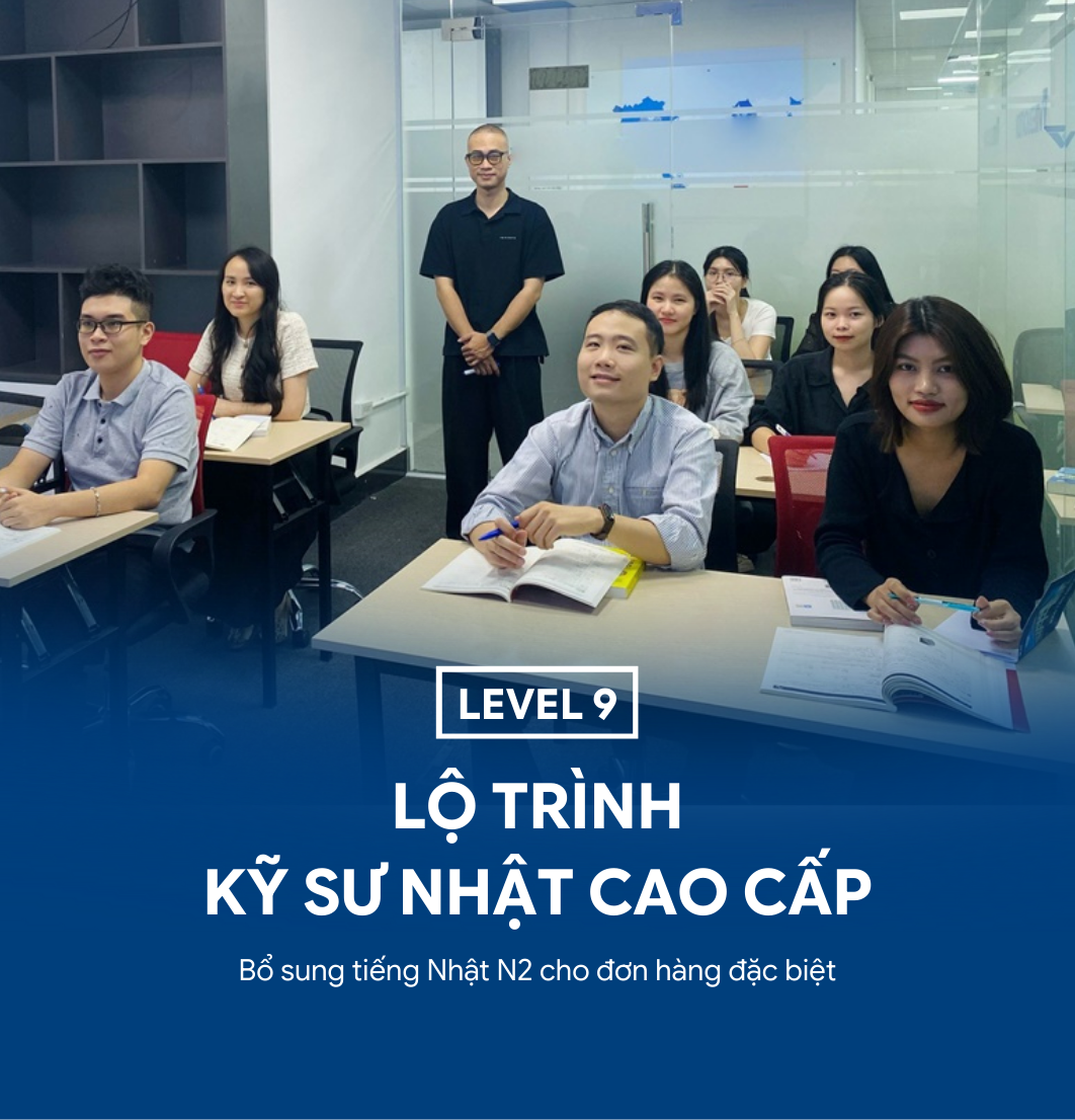 Lộ trình Kỹ sư Nhật cao cấp